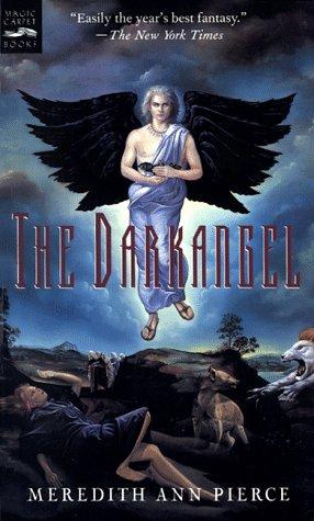 Darkangel – Meredith Ann Pierce