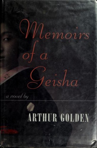 Memoirs Of A Geisha – Arthur Golden