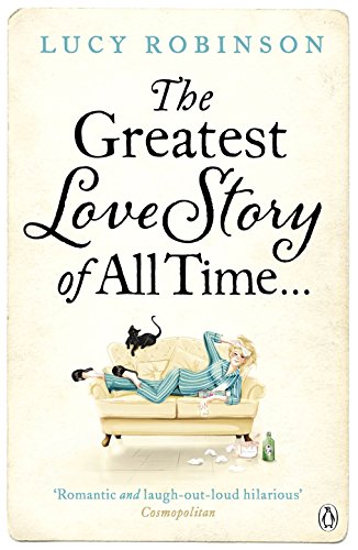 Review – The Greatest Love Story of All Time by Lucy Robinson