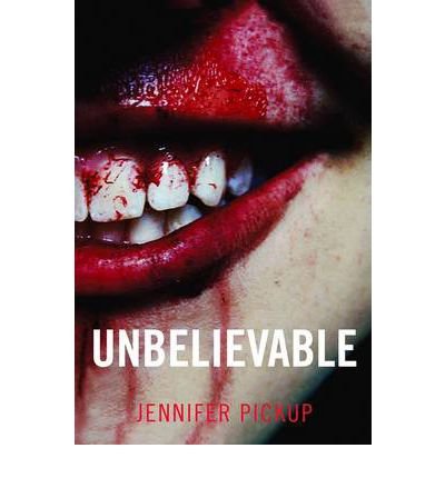 Review – Unbelievable by Jennifer Pickup